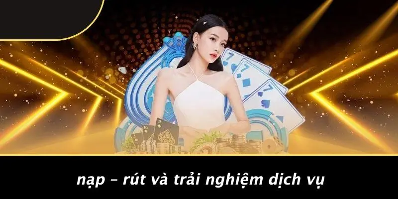 HACK TÀI XỈU: BÍ QUYẾT CHINH PHỤC BÀN CƯỢC DỄ DÀNG 5 Nạp – Rút Và Trải Nghiệm Dịch Vụ